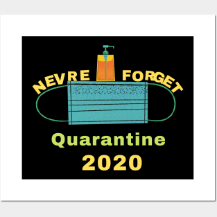 Never Forget Quarantine 2020 Posters and Art